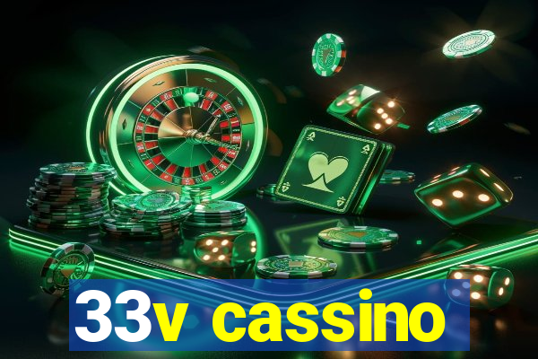 33v cassino